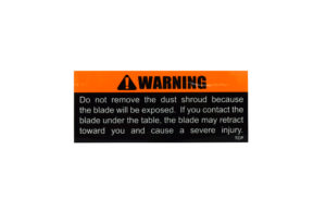Dust Shroud Warning Label